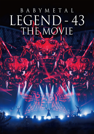 BABYMETAL - Legend 43 - The Movie