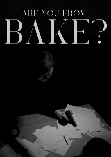 Are you from Bake? Poster