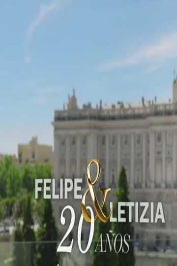 Felipe y Letizia: 20 años