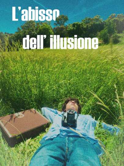 L'abisso dell'illusione