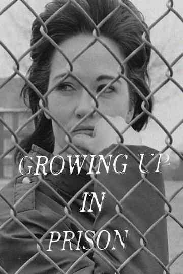 Growing Up in Prison