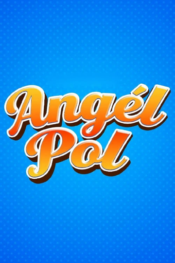 Angél Pol Poster