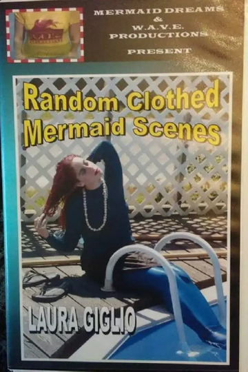 Random Clothed Mermaid Scenes Poster