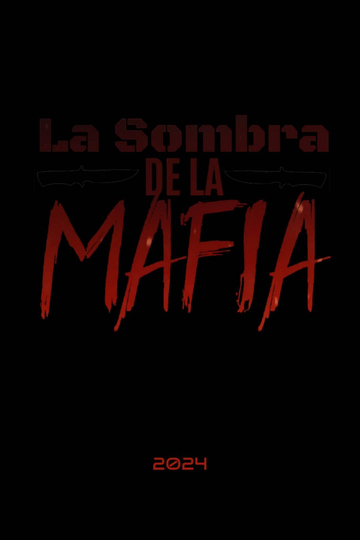 La Sombra de la Mafia Poster