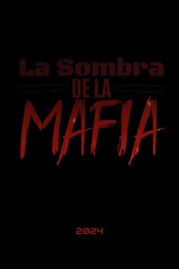 La Sombra de la Mafia Poster