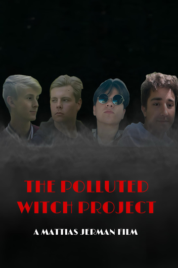 The Polluted Witch Project Poster