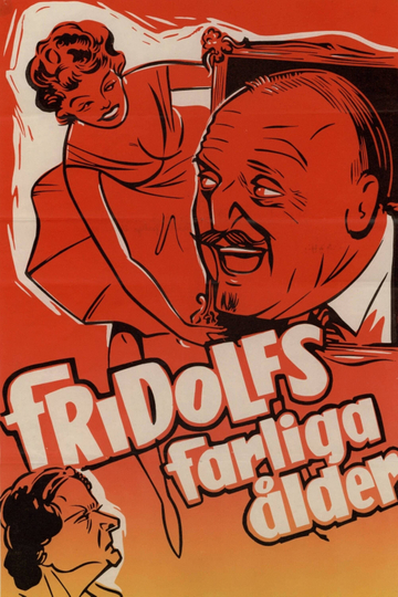 Fridolfs farliga ålder Poster