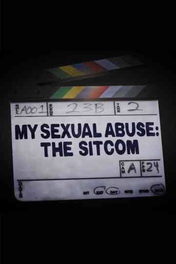 My Sexual Abuse: The Sitcom