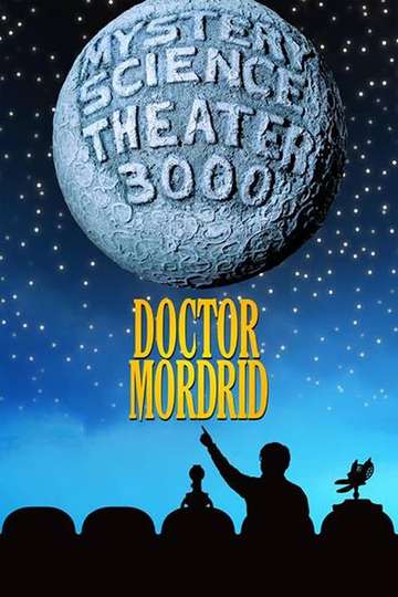 Mystery Science Theater 3000: Doctor Mordrid Poster