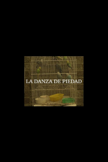 La Danza de Piedad Poster