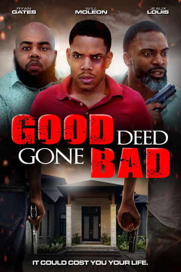 Good Deed Gone Bad Poster