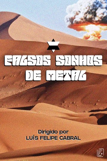 Falsos Sonhos de Metal Poster