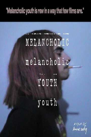 Melancholic Youth Poster