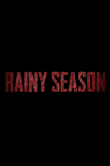 Rainy Season