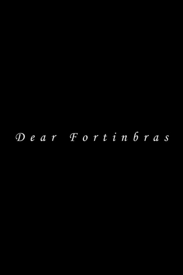 Dear Fortinbras Poster