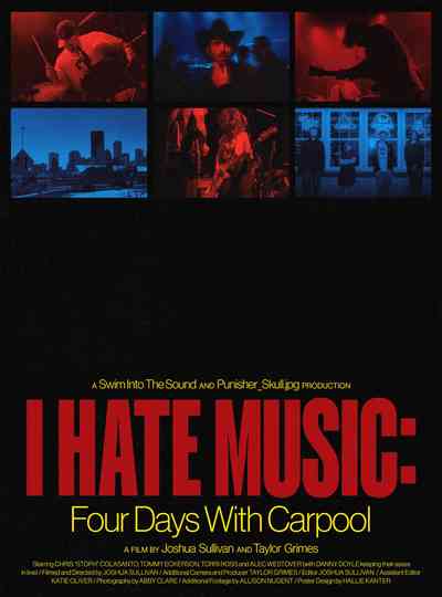 I Hate Music: Four Days with Carpool Poster