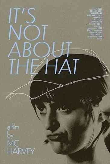 It's Not About the Hat Poster