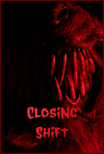 Closing Shift Poster