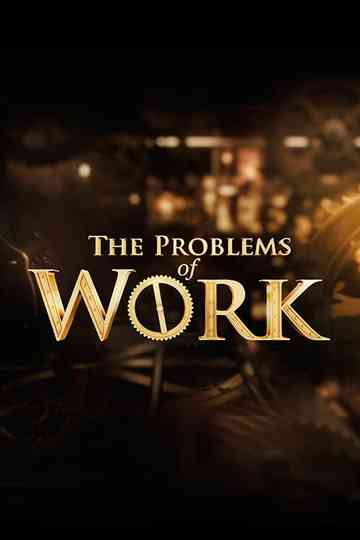 The Problems of Work Poster