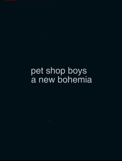 Pet Shop Boys: A New Bohemia