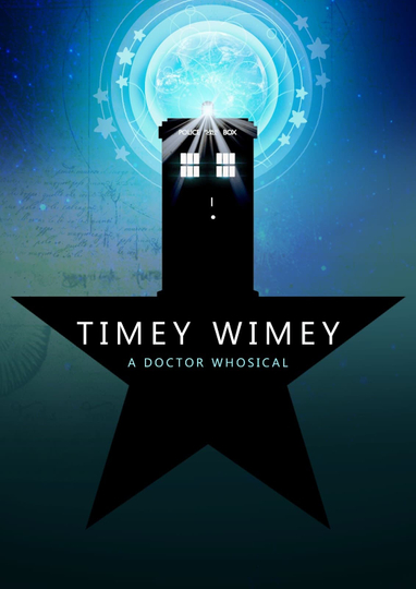 Timey Wimey: A Doctor Whosical Poster