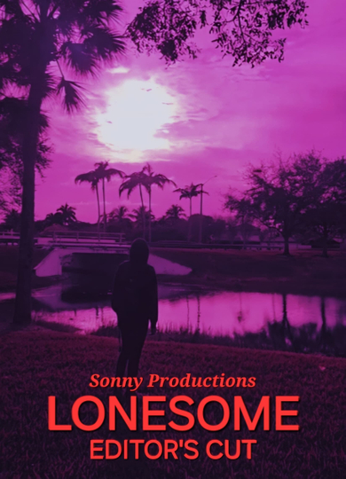 Lonesome (Editor's Cut) Poster