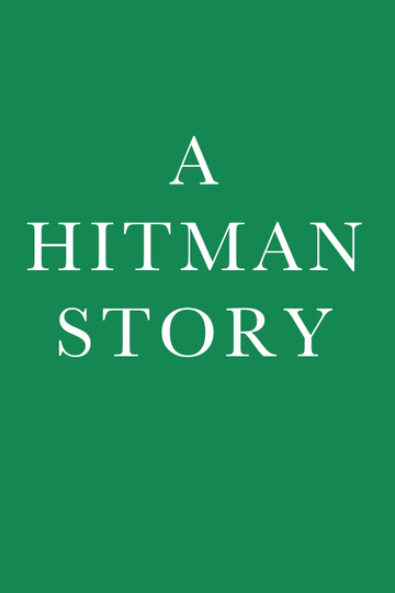 A Hitman Story