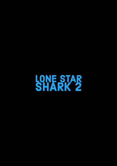 Lone Star Shark 2