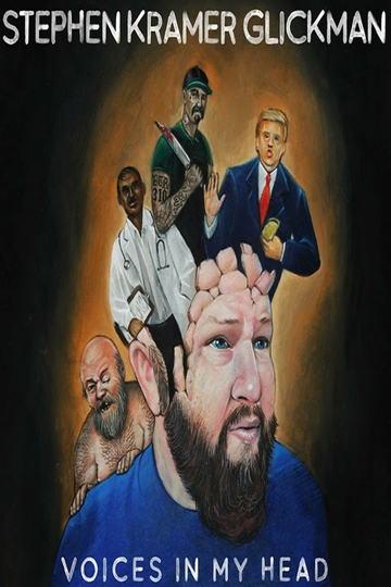 Stephen Kramer Glickman: Voices In My Head Poster