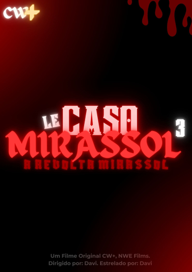 LE CASO MIRASSOL 3: The Mirassol Revolt Poster