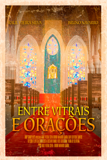 Entre Vitrais e Orações Poster