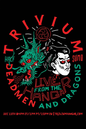 Trivium – Live From The Hangar: Deadmen & Dragons Poster