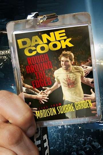 Dane Cook Rough Around the Edges