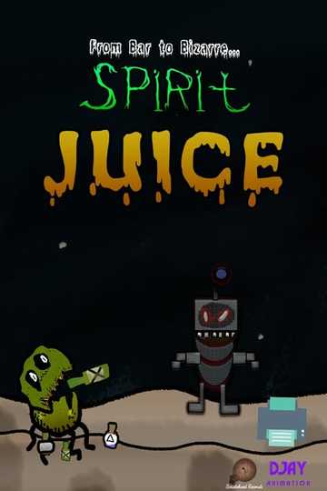 Spirit Juice Poster