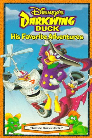 Darkwing Duck. His favorite adventures: Justice Ducks Unite!