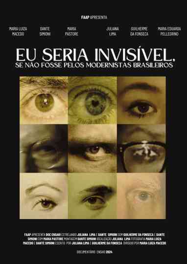 Eu Seria Invisível, Se Não Fossem os Modernistas Brasileiros...