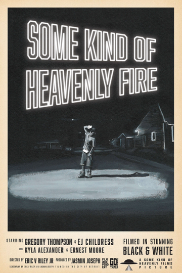 Some Kind of Heavenly Fire Poster