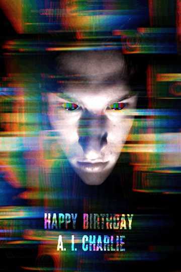 Happy Birthday A.I Charlie Poster