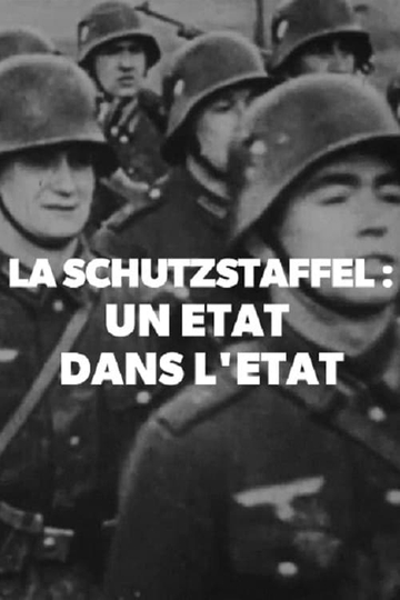 La Schutzstaffel : Un état dans l'état