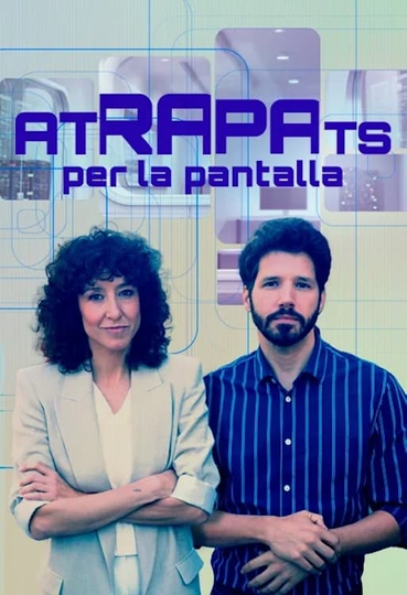 Atrapats per la pantalla