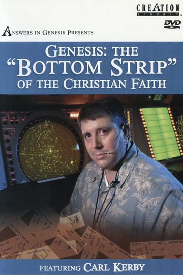 Genesis: The "Bottom Strip" of the Christian Faith