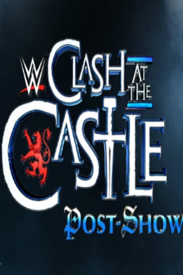 WWE Clash at the Castle: Scotland Post Show Poster