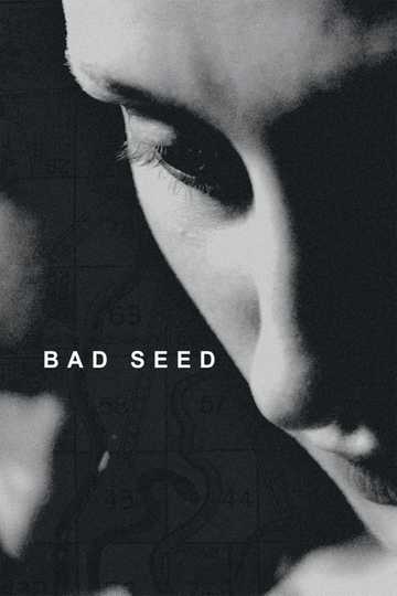 Bad Seed