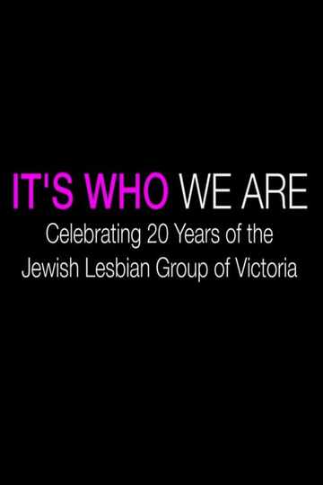 It's Who We Are: Celebrating 20 Years of the Jewish Lesbian Group of Victoria