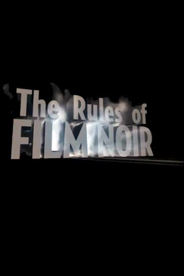 The Rules of Film Noir Poster