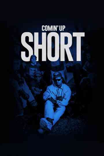 Comin' Up Short Poster