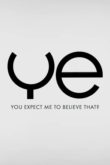 You Expect Me to Believe That? Poster