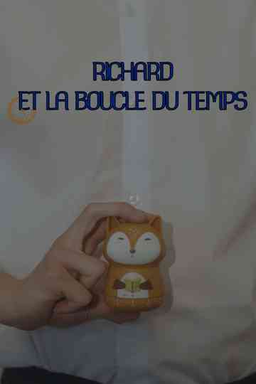Richard et la boucle du temps