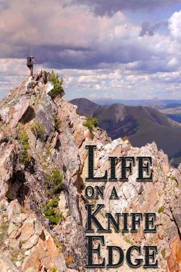 Life on a Knife Edge