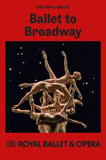 Royal Ballet & Opera 2024/25: Ballet to Broadway: Wheeldon Works